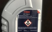 ATF Titan 7134. Допуск MB 236.15.7G-tronic Алматы